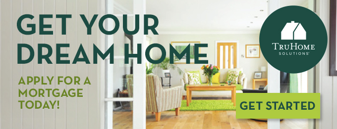 Apply for you Dream Home mortgage today
